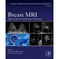 thumbnail image 1 of Advances in Magnetic Resonance Technolog Breast MRI: State of the Art and Future Directions Volume 5, Book 5, (Paperback), 1 of 1