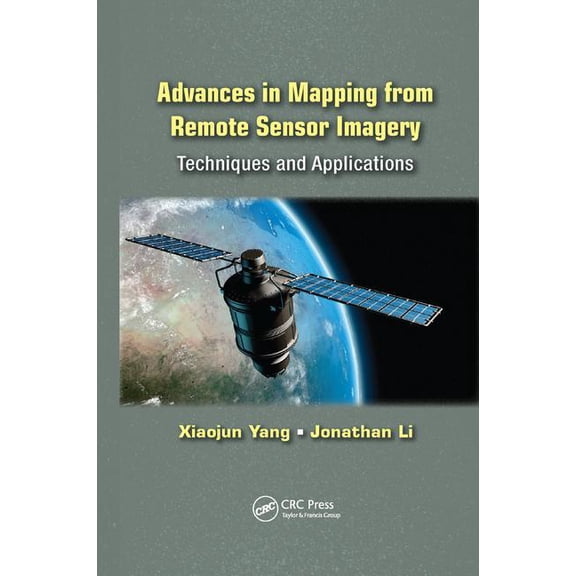 Advances in Mapping from Remote Sensor Imagery: Techniques and Applications, (Paperback)