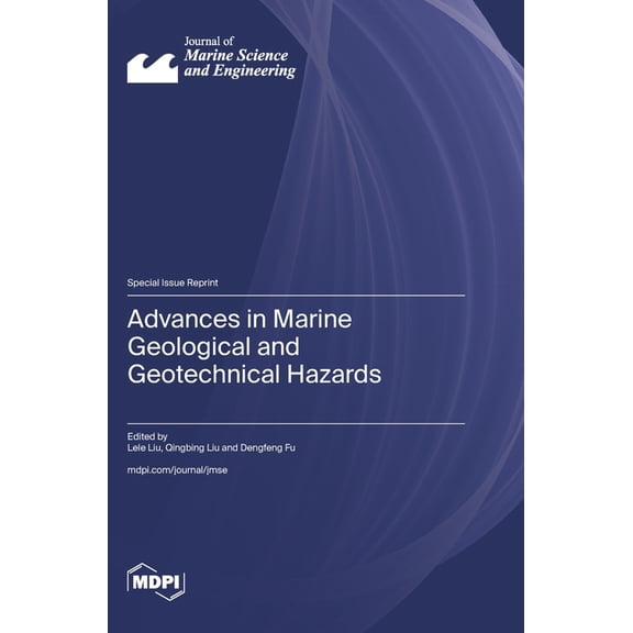 Advances in Marine Geological and Geotechnical Hazards, (Hardcover)