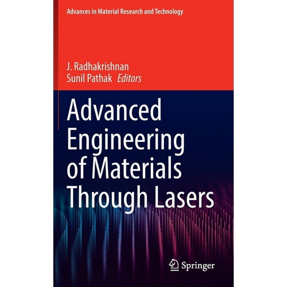 Advances in Material Research and Techno Advanced Engineering of Materials Through Lasers, (Hardcover)