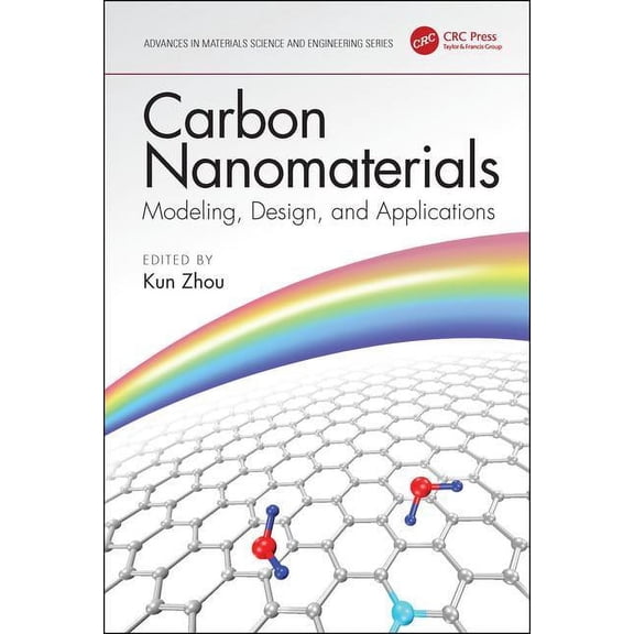 Advances in Materials Science and Engine Carbon Nanomaterials: Modeling, Design, and Applications, (Hardcover)