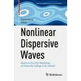 thumbnail image 1 of Advances in Mathematical Fluid Mechanics Nonlinear Dispersive Waves: Based on the 2023 Workshop at University College Cork, Ireland, (Hardcover), 1 of 1