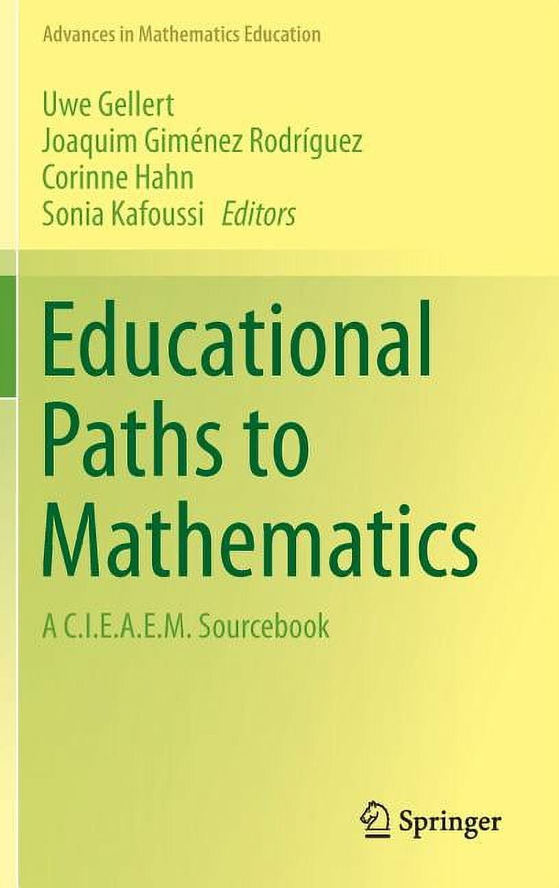Advances in Mathematics Education: Educational Paths to Mathematics: A ...