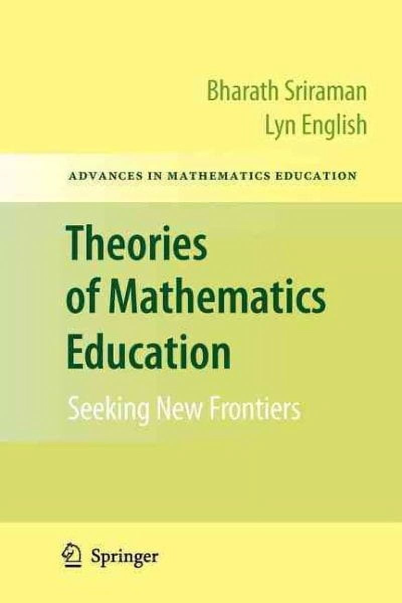 Advances in Mathematics Education: Theories of Mathematics Education ...