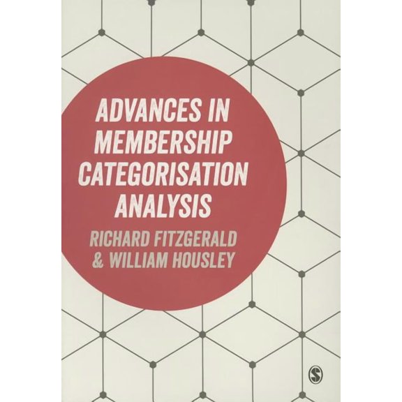 Advances in Membership Categorisation Analysis, (Paperback)