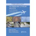 thumbnail image 1 of Advances in Metallic Alloys Aluminum-Lithium Alloys: Process Metallurgy, Physical Metallurgy, and Welding, (Paperback), 1 of 1