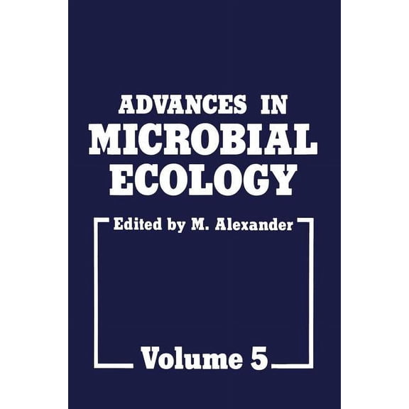 Advances in Microbial Ecology Advances in Microbial Ecology, Book 5, (Paperback)