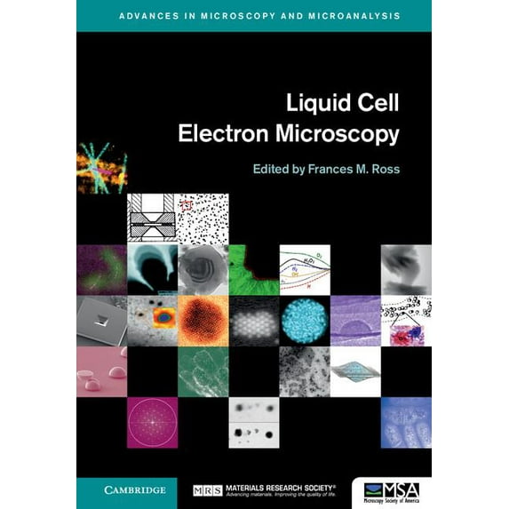 Advances in Microscopy and Microanalysis Liquid Cell Electron Microscopy, (Hardcover)