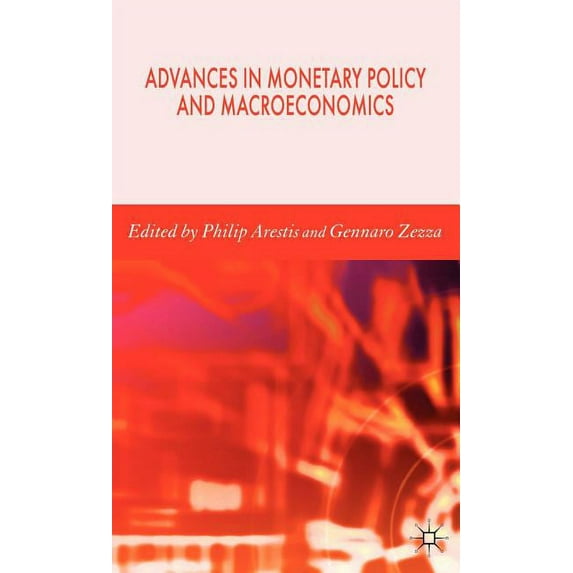 Advances in Monetary Policy and Macroeconomics, (Hardcover)