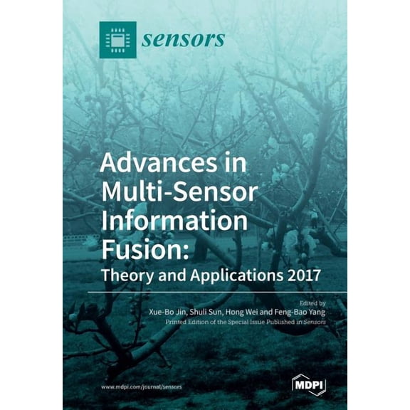 Advances in Multi-Sensor Information Fusion: Theory and Applications 2017, (Paperback)