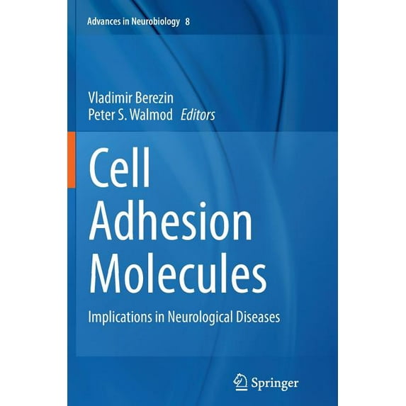 Advances in Neurobiology Cell Adhesion Molecules: Implications in Neurological Diseases, Book 8, (Paperback)