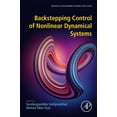 thumbnail image 1 of Advances in Nonlinear Dynamical Systems  Backstepping Control of Nonlinear Dynamical Systems, (Paperback), 1 of 1