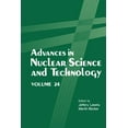 thumbnail image 1 of Advances in Nuclear Science &amp; Techno Advances in Nuclear Science and Technology, Book 24, (Paperback), 1 of 1