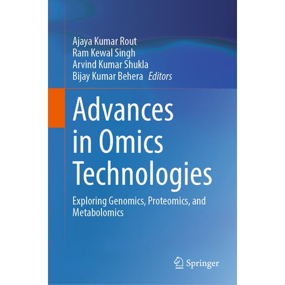 Advances in Omics Technologies: Exploring Genomics, Proteomics, and Metabolomics, (Hardcover)