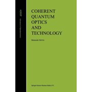 Advances in Opto-Electronics Coherent Quantum Optics and Technology, Book 6, Paperback