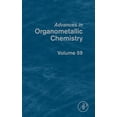 thumbnail image 1 of Advances in Organometallic Chemistry Advances in Organometallic Chemistry: Volume 59, Book 59, (Hardcover), 1 of 1