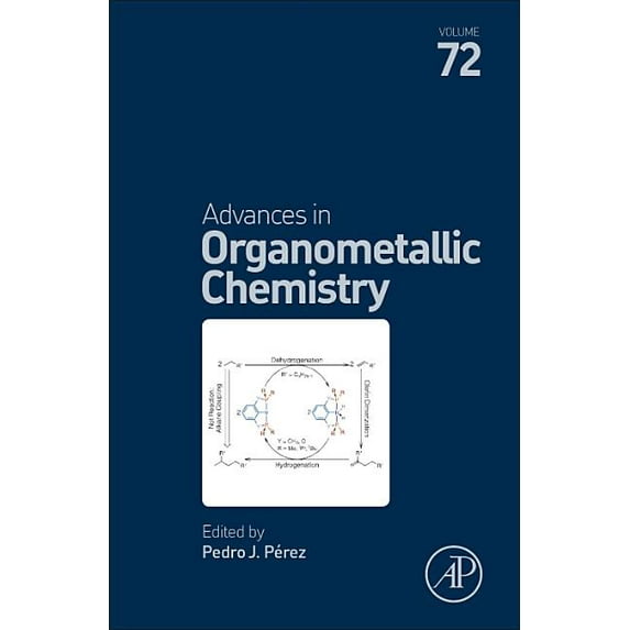 Advances in Organometallic Chemistry Advances in Organometallic Chemistry: Volume 72, Book 72, (Hardcover)