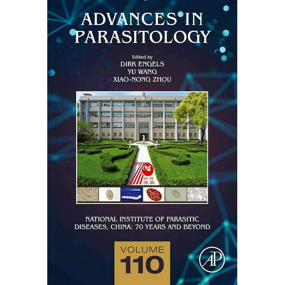 Advances in Parasitology National Institute of Parasitic Diseases, China: 70 Years and Beyond Volume 110, Book 110, (Hardcover)