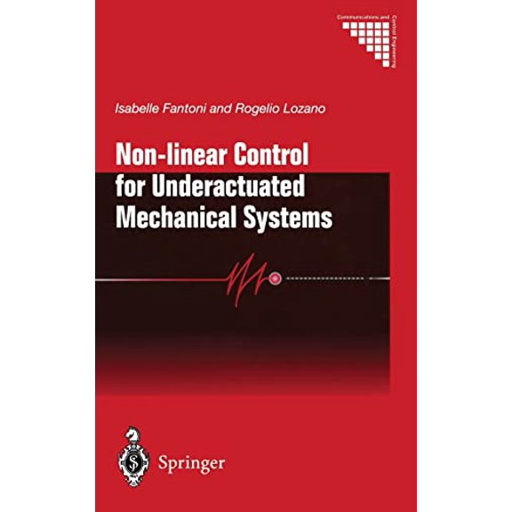 Pre-Owned Non-linear Control for Underactuated Mechanical Systems (Communications and Control Engineering), 9781852334239, 1852334231, Hardcover, First Edition edition