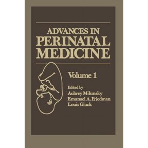 Advances in Perinatal Medicine: Volume 1, (Paperback)