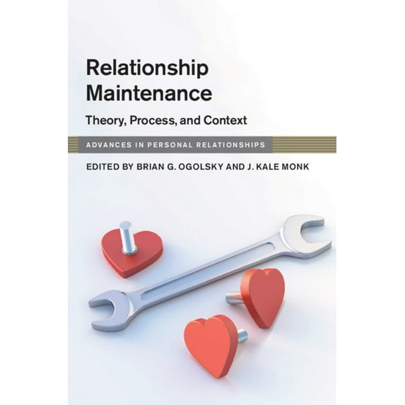 Advances in Personal Relationships Relationship Maintenance, (Paperback)
