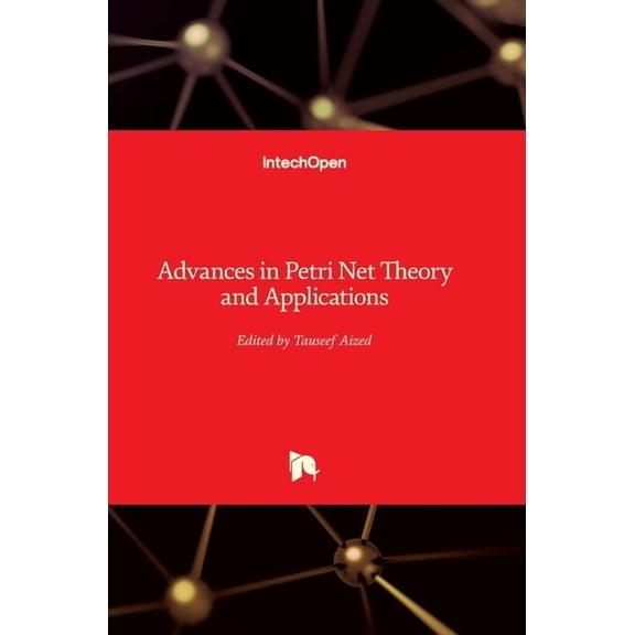 Advances in Petri Net: Theory and Applications Hardcover 9533071087 9789533071084 Aized, Tauseef