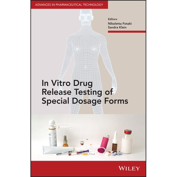 Advances in Pharmaceutical Technology: In Vitro Drug Release Testing of Special Dosage Forms (Hardcover)