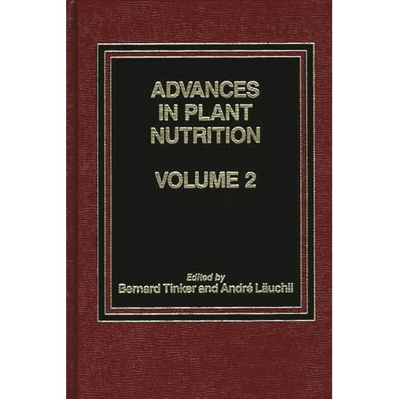 Advances in Plant Nutrition: Volume 2, (Hardcover)