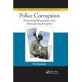thumbnail image 1 of Advances in Police Theory and Practice Police Corruption: Preventing Misconduct and Maintaining Integrity, (Paperback), 1 of 1