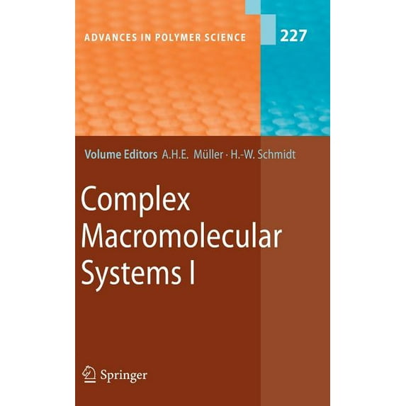 Advances in Polymer Science Complex Macromolecular Systems I, Book 227, (Hardcover)