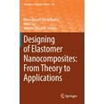 thumbnail image 1 of Advances in Polymer Science Designing of Elastomer Nanocomposites: From Theory to Applications, Book 275, (Hardcover), 1 of 1