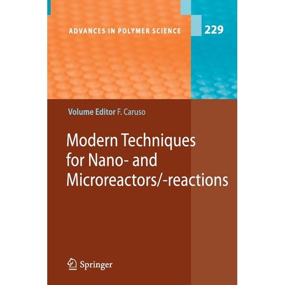 Advances in Polymer Science Modern Techniques for Nano- And Microreactors/-Reactions, Book 229, (Paperback)