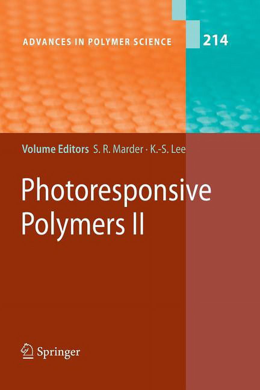 Advances in Polymer Science Photoresponsive Polymers II (Series 214