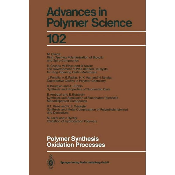 Advances in Polymer Science Polymer Synthesis Oxidation Processes, Book 102, (Paperback)