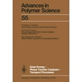 thumbnail image 1 of Advances in Polymer Science Solar Energy-Phase Transfer Catalysis-Transport Processes, Book 55, (Paperback), 1 of 1