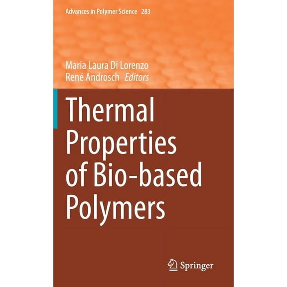 Advances in Polymer Science Thermal Properties of Bio-Based Polymers, Book 283, (Hardcover)