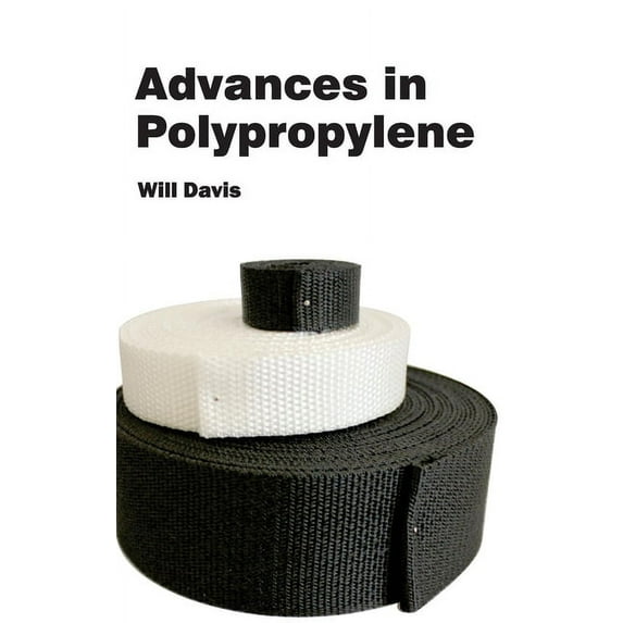 Advances in Polypropylene, (Hardcover)
