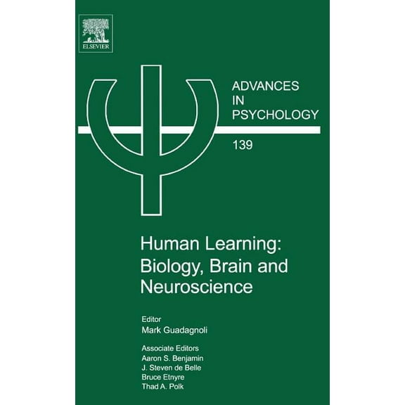 Advances in Psychology Human Learning: Biology, Brain, and Neuroscience: Volume 139, Book 139, (Hardcover)