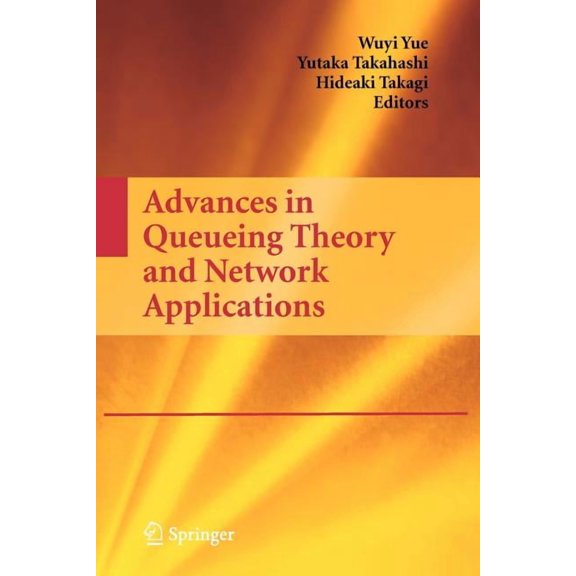 Advances in Queueing Theory and Network Applications, (Paperback)