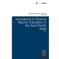 thumbnail image 1 of Advances in Research on Teaching Innovations in Science Teacher Education in the Asia Pacific, Book 20, (Hardcover), 1 of 1
