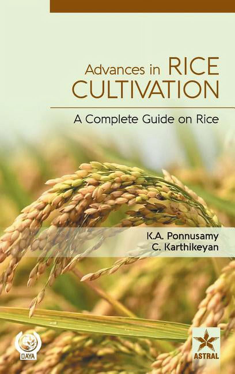 Advances in Rice Cultivation: A Complete Guide on Rice, (Hardcover ...