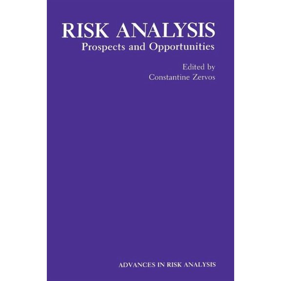 Advances in Risk Analysis Risk Analysis: Prospects and Opportunities, Book 8, (Paperback)