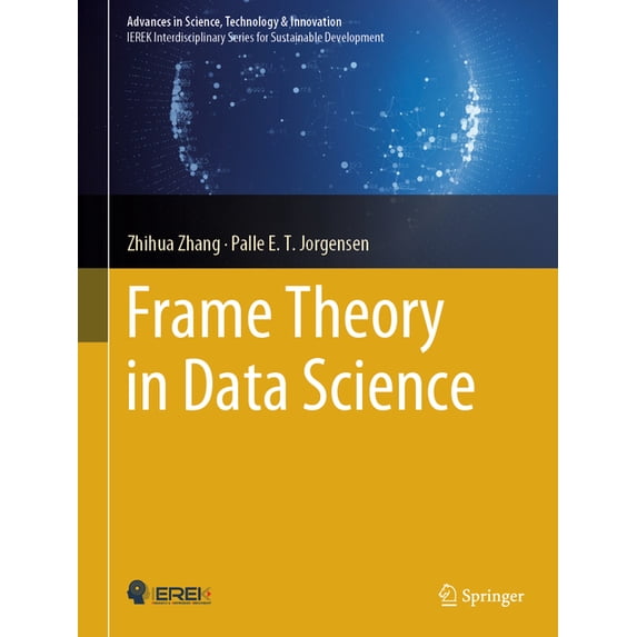 Advances in Science, Technology & In Frame Theory in Data Science, (Hardcover)
