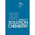 thumbnail image 1 of Advances in Solution Chemistry, (Paperback), 1 of 1