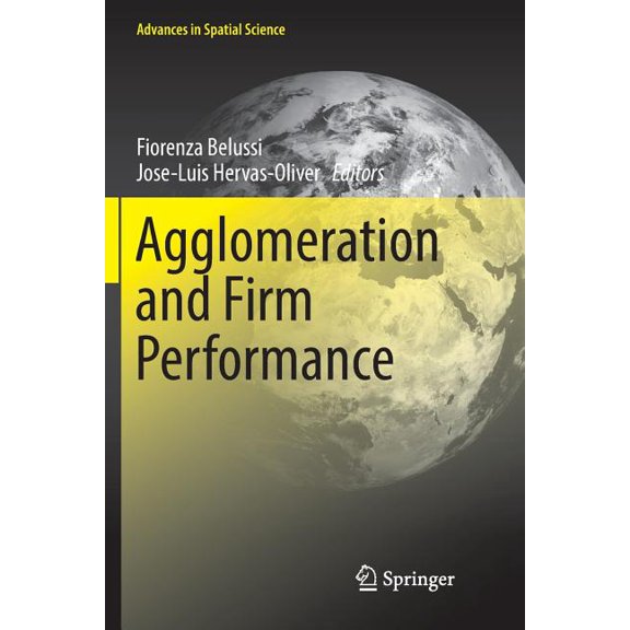 Advances in Spatial Science Agglomeration and Firm Performance, (Paperback)