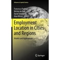 thumbnail image 1 of Advances in Spatial Science Employment Location in Cities and Regions: Models and Applications, (Hardcover), 1 of 1