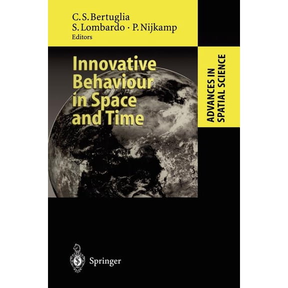 Advances in Spatial Science Innovative Behaviour in Space and Time, (Paperback)