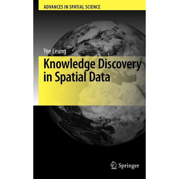 Advances in Spatial Science Knowledge Discovery in Spatial Data, (Hardcover)
