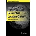 thumbnail image 1 of Advances in Spatial Science Residential Location Choice: Models and Applications, (Paperback), 1 of 1