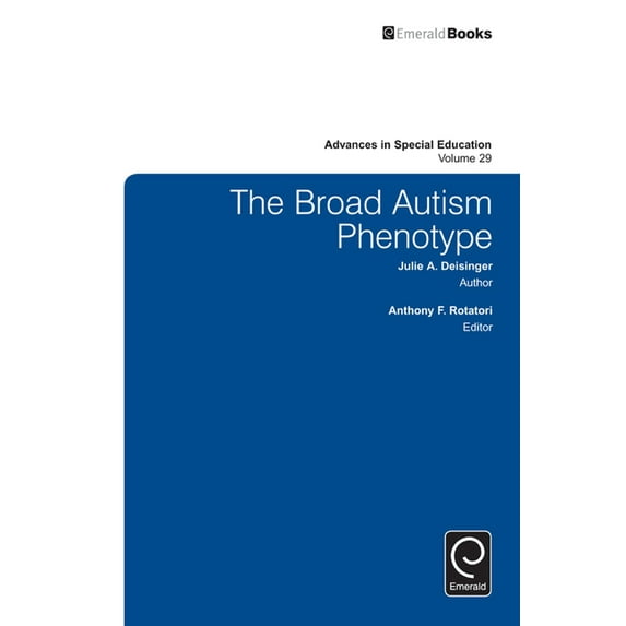 Advances in Special Education The Broad Autism Phenotype, Book 29, (Hardcover)